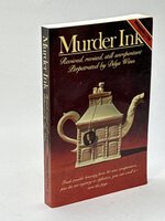 MURDER INK: Revived, Revised, Still Unrepentant Perpetrated by Dilys Winn. by Winn, Dilys.